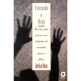 Vencendo O Medo 